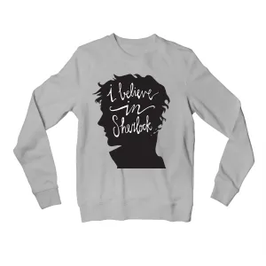 Sherlock Sweatshirt - I Believe In Sherlock