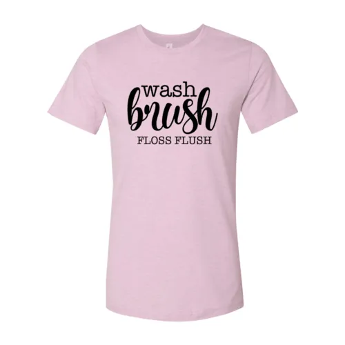 Wash Brush Floss Flush Shirt